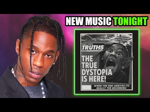 Travis Scott’s New DYSTOPIA Album is REAL! New Music Tonight