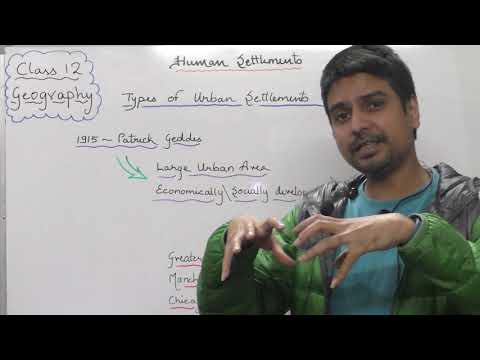 Types of Urban settlements ; Conurbation | Class 12 Geography chapter "Human settlements"