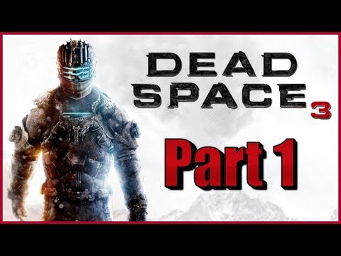 Let's Play Dead Space 3 - Part 1 - Intro