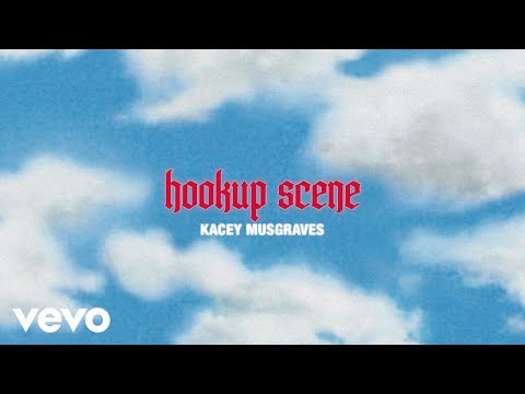 KACEY MUSGRAVES - hookup scene (official lyric video)