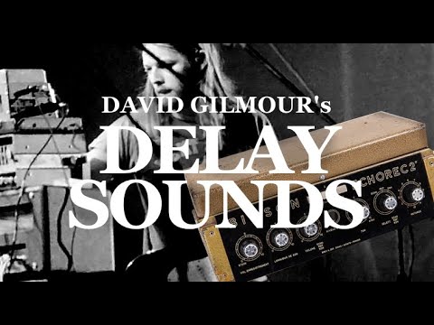 David Gilmour's delay sounds