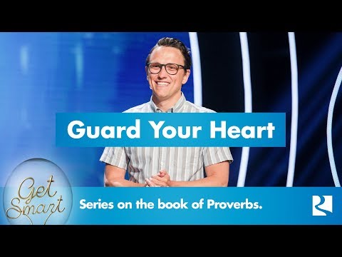 Guard Your Heart | Get Smart - #3 | Pastor David Lindell