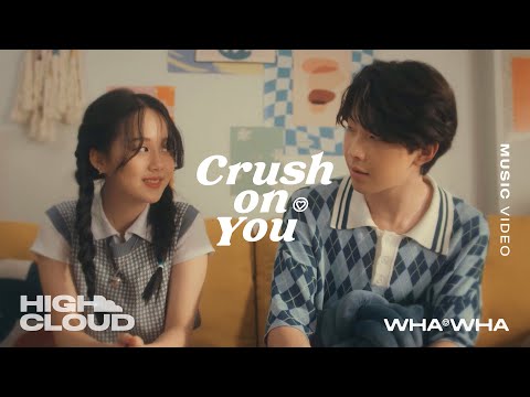 WHAWHA - ทำไงดีครัช (Crush On You) (Prod. By BenLUSS) [Official MV]