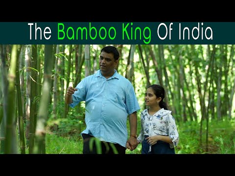 Bamboo King Of India | Anuj Ramatri - An EcoFreak