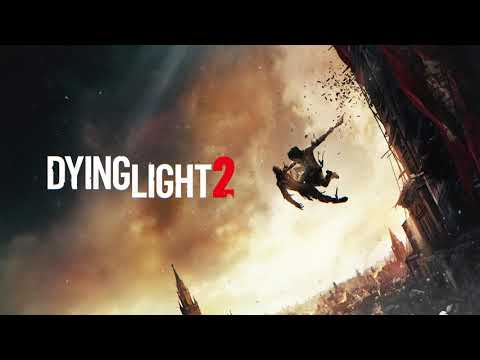 Dying Light 2 Official Gameplay Trailer Song "Watch Out"