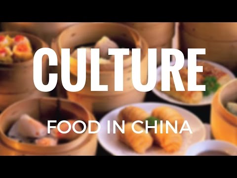 Culture - Food in China