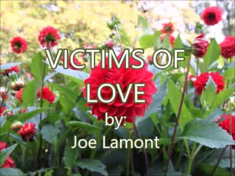 VICTIMS OF LOVE-Joe Lamont(created by:Zairah)