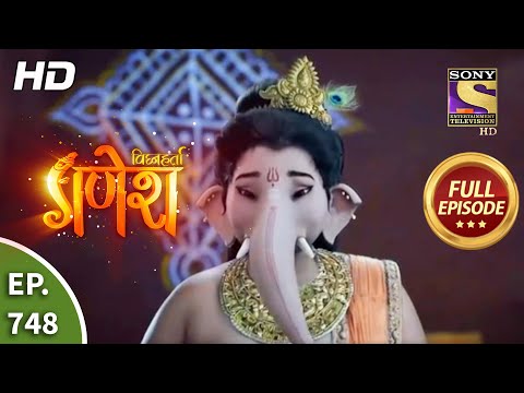 Vighnaharta Ganesh - Ep 748 - Full Episode - 20th October, 2020