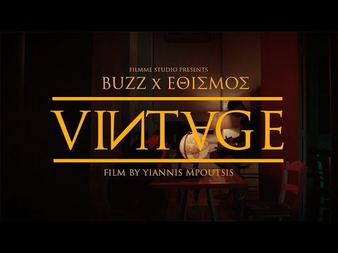 BUZZ X ΕΘΙΣΜΟΣ - VINTAGE ( Official Video Clip 4k )