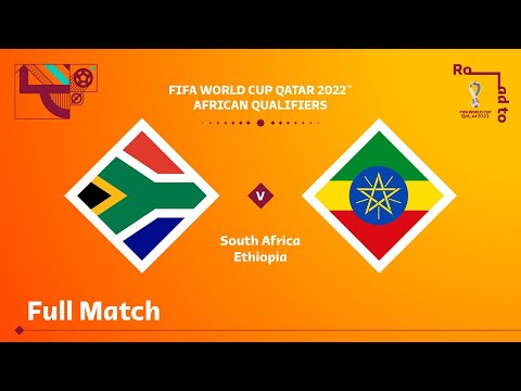 South Africa v Ethiopia | FIFA World Cup Qatar 2022 Qualifier | Full Match