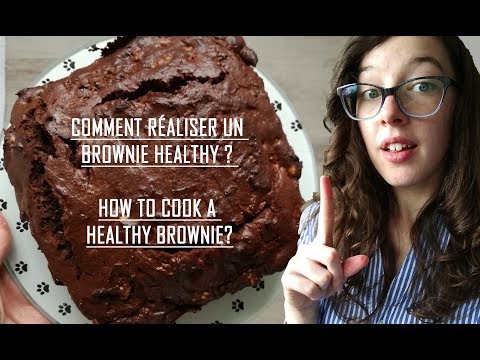 Comment réaliser un brownie sain? (Théorie et Pratique) English Subtiles available