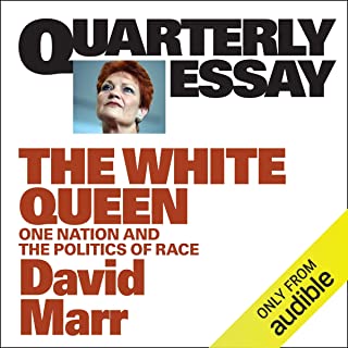 Quarterly Essay 65: The White Queen: One Nation and the Politics of Race