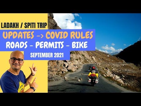 Leh Ladakh & Spiti Valley Trip in 2021 - Latest September Update - Covid Rules, Roads, Permits Rule