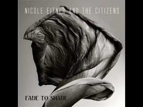 Smiling First | Nicole Eitner and The Citizens (audio)