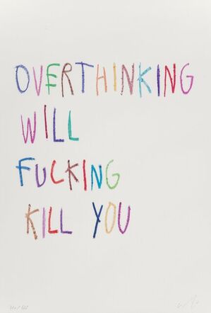 Overthinking Will Fucking Kill You