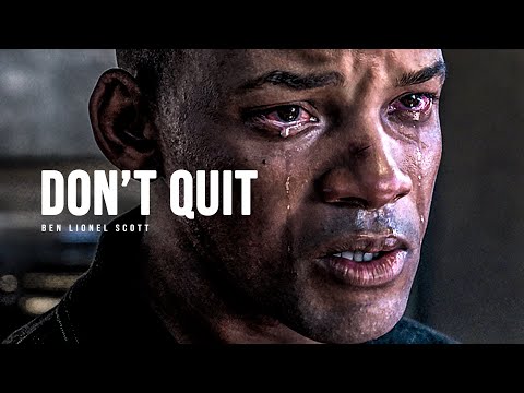 DON'T QUIT - Motivational Speech