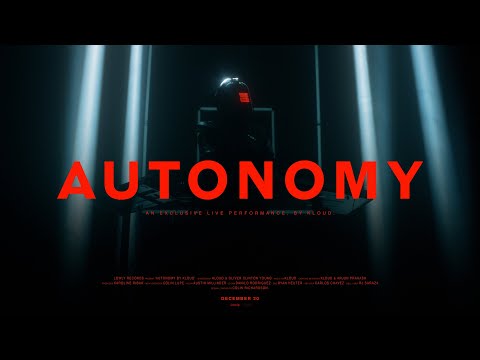 AUTONOMY: A Live Performance by KLOUD