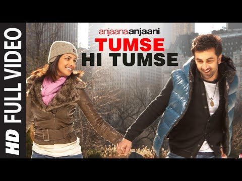 'Tumse Hi Tumse' (Full Song) | Anjaana Anjaani | Feat. Ranbir Kapoor, Priyanka Chopra