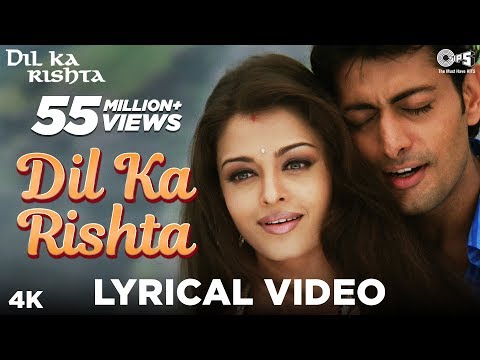 Dil Ka Rishta Lyrical - Dil Ka Rishta | Aishwariya Rai, Arjun Rampal, Priyanshu | Alka, Udit, Kumar