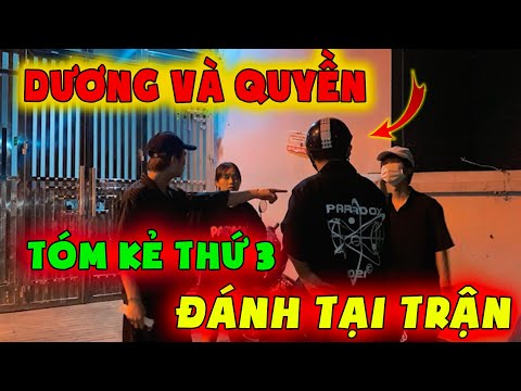 KIM QUYỀN | Dương Và Quyền Bắt Tại Trận Chang Đi Chơi Với Tiểu Tam Về