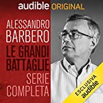 Le grandi battaglie della Storia. Serie Completa copertina