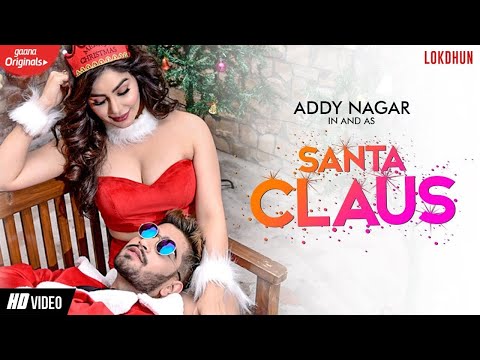 SANTA CLAUS : Addy Nagar  (Official Video)  | Kangna Sharma | New Hindi Songs 2019