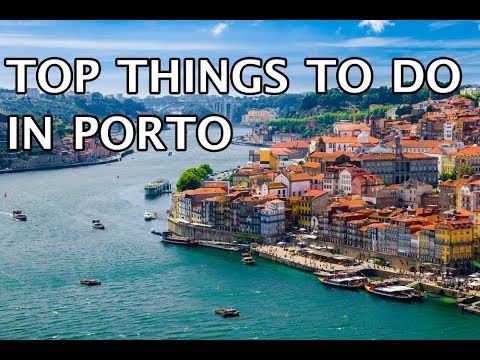 Top Things To Do in Porto 2019 4k