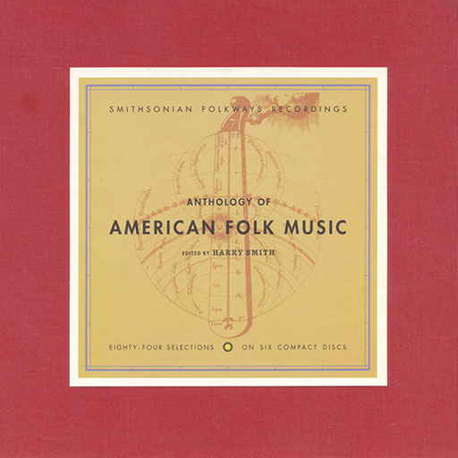 The Anthology of American Folk Music™ Part I