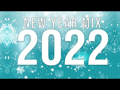 New Year Mix 2022 - Club Songs Party mix 2021 | EDM Music Mashup & Remixes Megamix