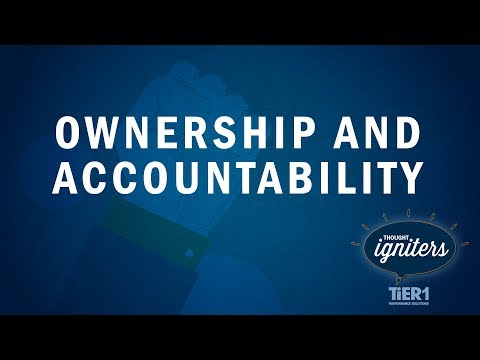 TiER1 Thought Igniters: Creating a Mindset of Ownership and Accountability