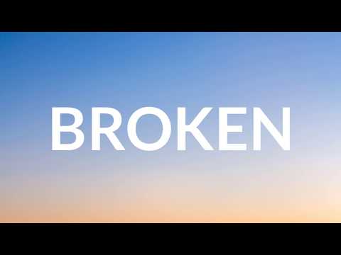 lovelytheband - broken (Lyrics) | "i like that you're broken broken like me"