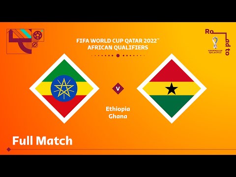 Ethiopia v Ghana | FIFA World Cup Qatar 2022 Qualifier | Full Match