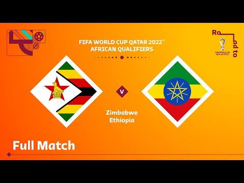 Zimbabwe v Ethiopia | FIFA World Cup Qatar 2022 Qualifier | Full Match