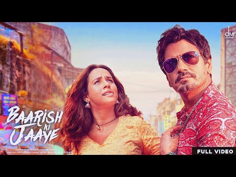 Mera Yaar Hans Raha Hai Baarish Ki Jaaye - B Praak | Nawazuddin Siddiqui, Sunanda Sharma | Jaani