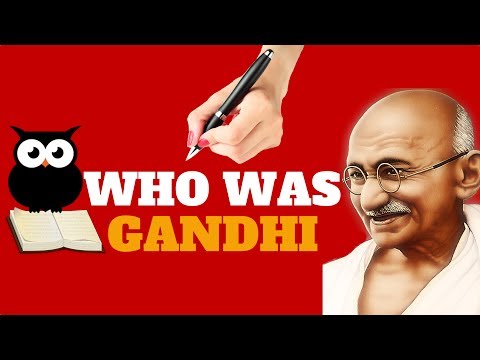 WHO WAS GHANDI | ALL YOU NEED TO KNOW