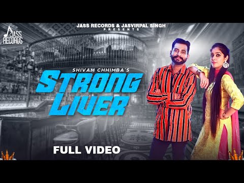 Strong Liver | (Full HD) | Shivam Chhimba | New Punjabi Songs 2020 | Jass Records