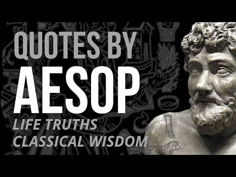 Aesop Quotes - LIFE TRUTHS & WISDOM