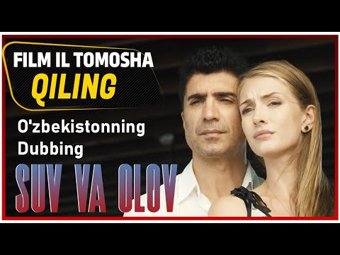 Su ve Ateş (Suv va olov) Oʻzbekcha Dubbing