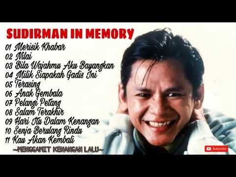 KOLEKSI LAGU-LAGU TERBAIK - SUDIRMAN