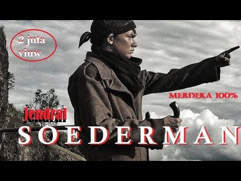 NONTON KEMBALI FILM PERJUANGAN JENDRAL SUDERMAN