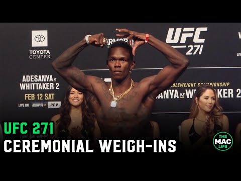 UFC 271: Israel Adesanya vs. Robert Whittaker II Ceremonial Weigh-Ins