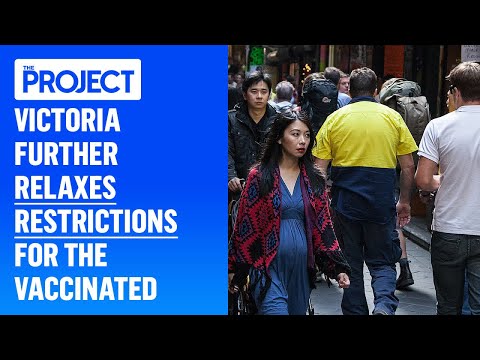 Victoria Further Relaxes Restrictions For The Vaccinated | The Project