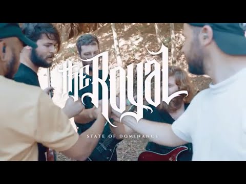 The Royal - State Of Dominance (Official Video)