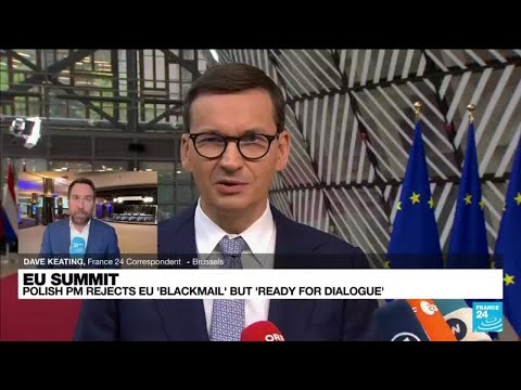 Polish PM 'ready for dialogue' but rejects EU 'blackmail' • FRANCE 24 English