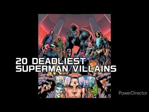 20 Deadliest Superman Villains