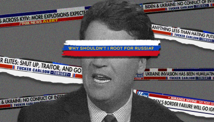 Tucker Carlson over a grey background featuring chyrons aired in his coverage of Ukraine, a stripe with the colors of the russian flag covers his eyes with the text of his infamous "why shouldn't I root for Russia" quote