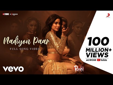 Nadiyon Paar - Full Song - Roohi | Janhvi Kapoor| Sachin-Jigar | Shamur | Rashmeet K