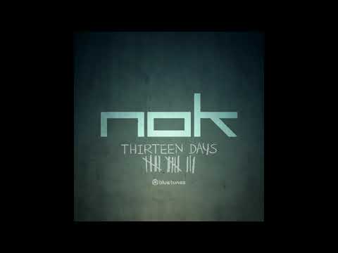 NOK - Thirteen Days (Official Audio)