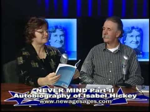 Isabel Hickey Autobiography - Never Mind