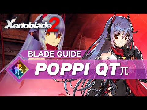 How To Use Poppi QTpi In Xenoblade 2